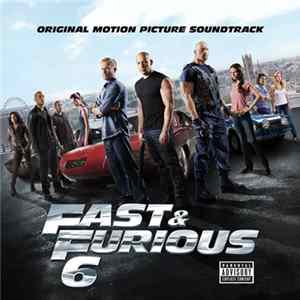 Various - Fast & Furious 6 (Original Motion Picture Soundtrack) FLAC