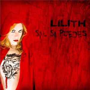 Lilith - Sal Si Puedes FLAC