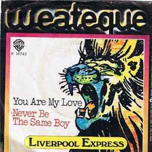 Liverpool Express - You Are My Love / Never Be The Same Boy FLAC