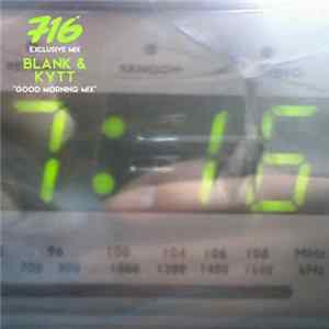 Blank & Kytt - Good Morning Mix FLAC