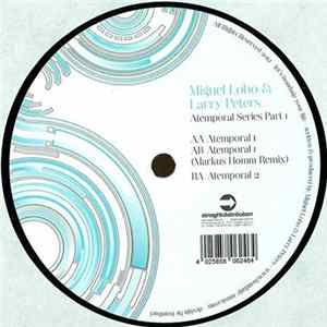 Miguel Lobo & Larry Peters - Atemporal Series (Part 1) FLAC