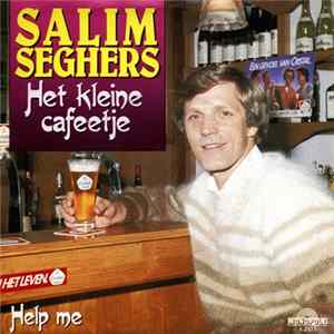 Salim Seghers - Het Kleine Cafeetje / Help Me FLAC
