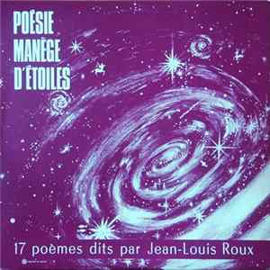Jean-Louis Roux - Poésie Manège D'Étoiles, Vol.II FLAC