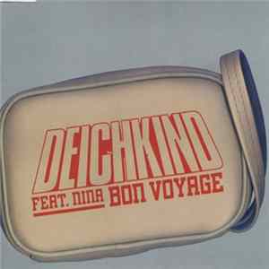 Deichkind Feat. Nina - Bon Voyage FLAC