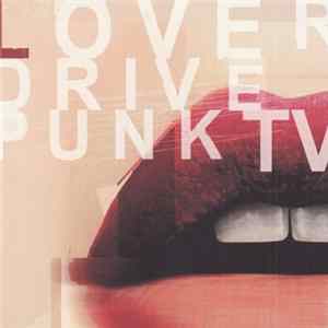 Punk TV - Loverdrive FLAC