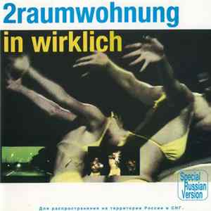 2raumwohnung - In Wirklich FLAC