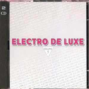 Various - Electro De Luxe Volume 5 FLAC