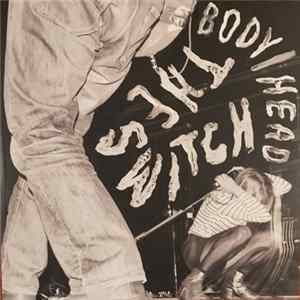 Body/Head - The Switch FLAC