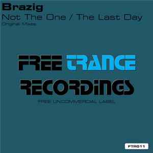 Brazig - Not The One / The Last Day FLAC