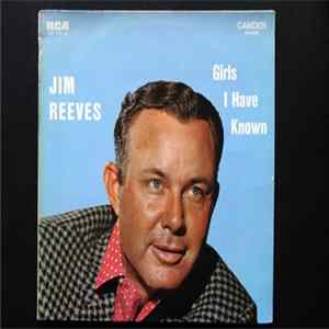 Jim Reeves - Girls I Have Known FLAC
