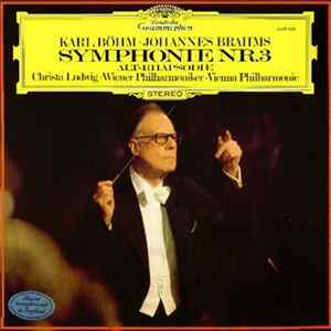 Karl Böhm · Johannes Brahms · Christa Ludwig · Wiener Philharmoniker = Vienna Philharmonic - Symphonie Nr. 3 / Alt-Rhapsodie FLAC