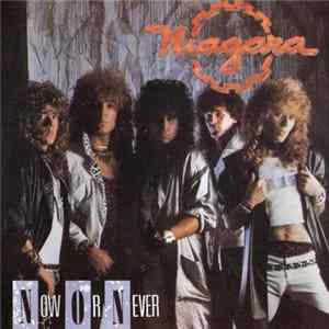 Niagara - Now Or Never FLAC