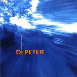 DJ Peter - Полёты Во Сне И Наяву FLAC