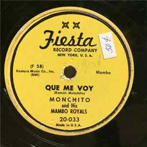 Monchito And His Mambo Royals - Que Me Voy / You're Driving Me Crazy FLAC