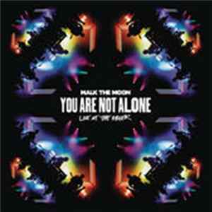Walk The Moon - You Are Not Alone (Live at the Greek) FLAC