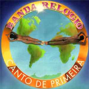 Banda Relógio - Canto De Primeira FLAC