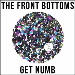 The Front Bottoms - Get Numb FLAC
