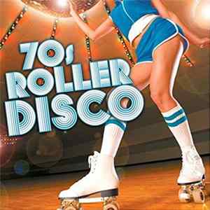 Various - 70s Roller Disco FLAC
