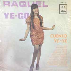 Raquel Castaños - Raquel Ye-Go FLAC