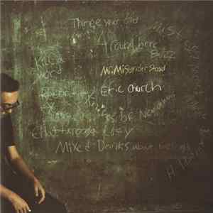 Eric Church - Mr. Misunderstood FLAC