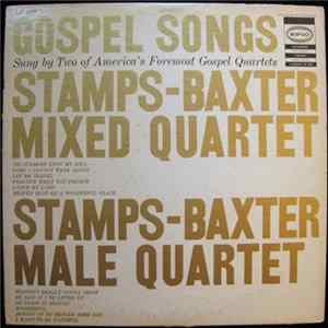 Stamps-Baxter Mixed Quartet / Stamps-Baxter Male Quartet - Gospel Songs FLAC