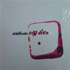 Siddharta - My Dice FLAC