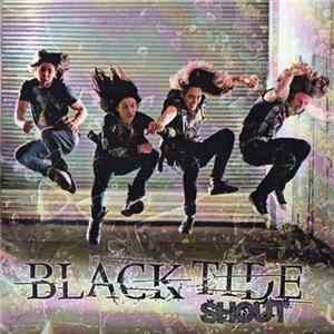Black Tide - Shout FLAC