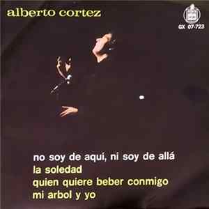 Alberto Cortez - No Soy De Aquí, Ni Soy de Allá FLAC