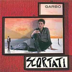 Garbo - Scortati FLAC