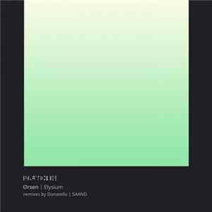 Orsen - Elysium (Remixes By Donatello | SAAND) FLAC