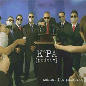 K'pa Prieto - Sobran Las Palabras FLAC