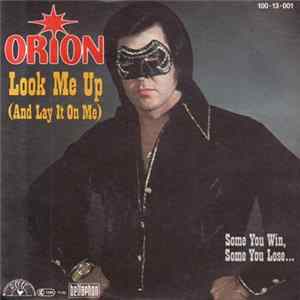Orion - Look Me Up (And Lay It On Me) FLAC