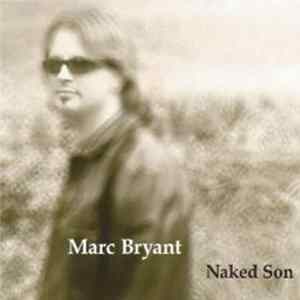 Marc Bryant - Naked Son FLAC