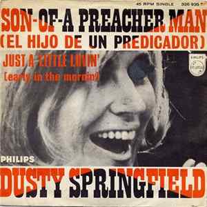 Dusty Springfield - Son-Of-A Preacher Man = El Hijo De Un Predicador FLAC
