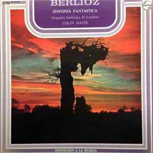 Berlioz - Orquesta Sinfónica De Londres, Colin Davis - Sinfonía Fantástica FLAC