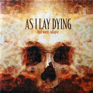 As I Lay Dying - Frail Words Collapse FLAC