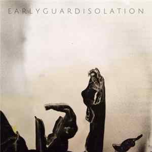 Earlyguard - Isolation FLAC