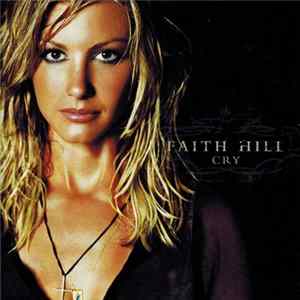 Faith Hill - Cry FLAC