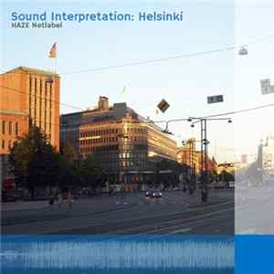 Various - Sound Interpretation: Helsinki FLAC