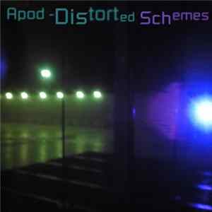 Apod - Distorted Schemes FLAC