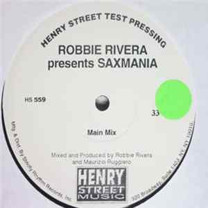 Robbie Rivera - Saxmania FLAC