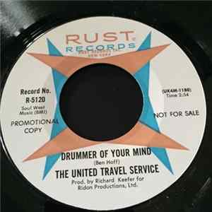 The United Travel Service - Drummer of Your Mind / Wind and Stone FLAC