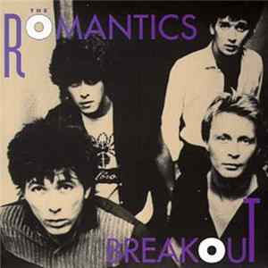 The Romantics - Breakout FLAC
