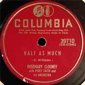 Rosemary Clooney With Percy Faith And His Orchestra - Half As Much / Poor Whip - Poor-Will FLAC