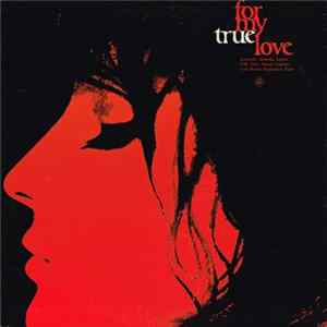 Laurindo Almeida, Salli Terri With Martin Ruderman - For My True Love FLAC