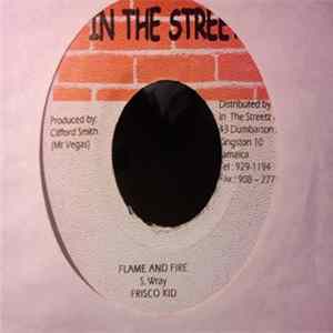 Frisco Kid / Merciless - Flame And Fire / There She Goes FLAC
