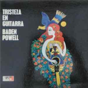 Baden Powell - Tristeza En Guitarra FLAC