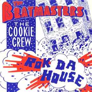 The Beatmasters Featuring The Cookie Crew - Rok Da House FLAC