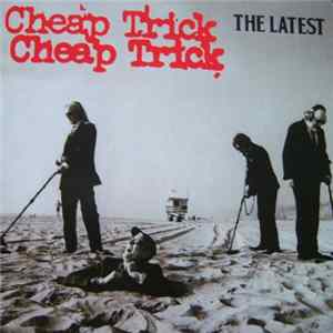 Cheap Trick - The Latest FLAC