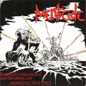 Menticide - Some Call It Educational And The Others Just Domestic Violence FLAC